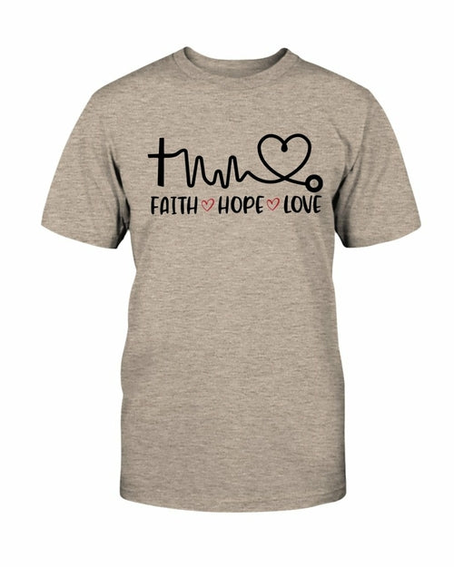 Faith Hope Love Doctor T shirt