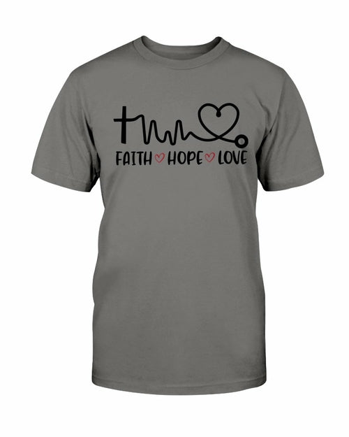 Faith Hope Love Doctor T shirt