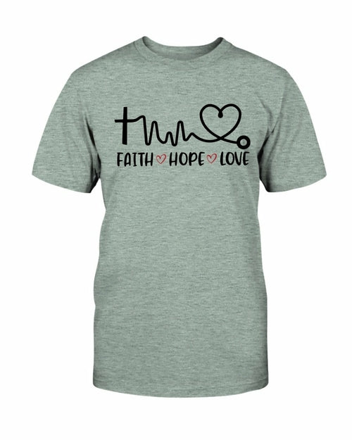 Faith Hope Love Doctor T shirt