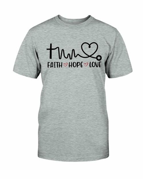 Faith Hope Love Doctor T shirt